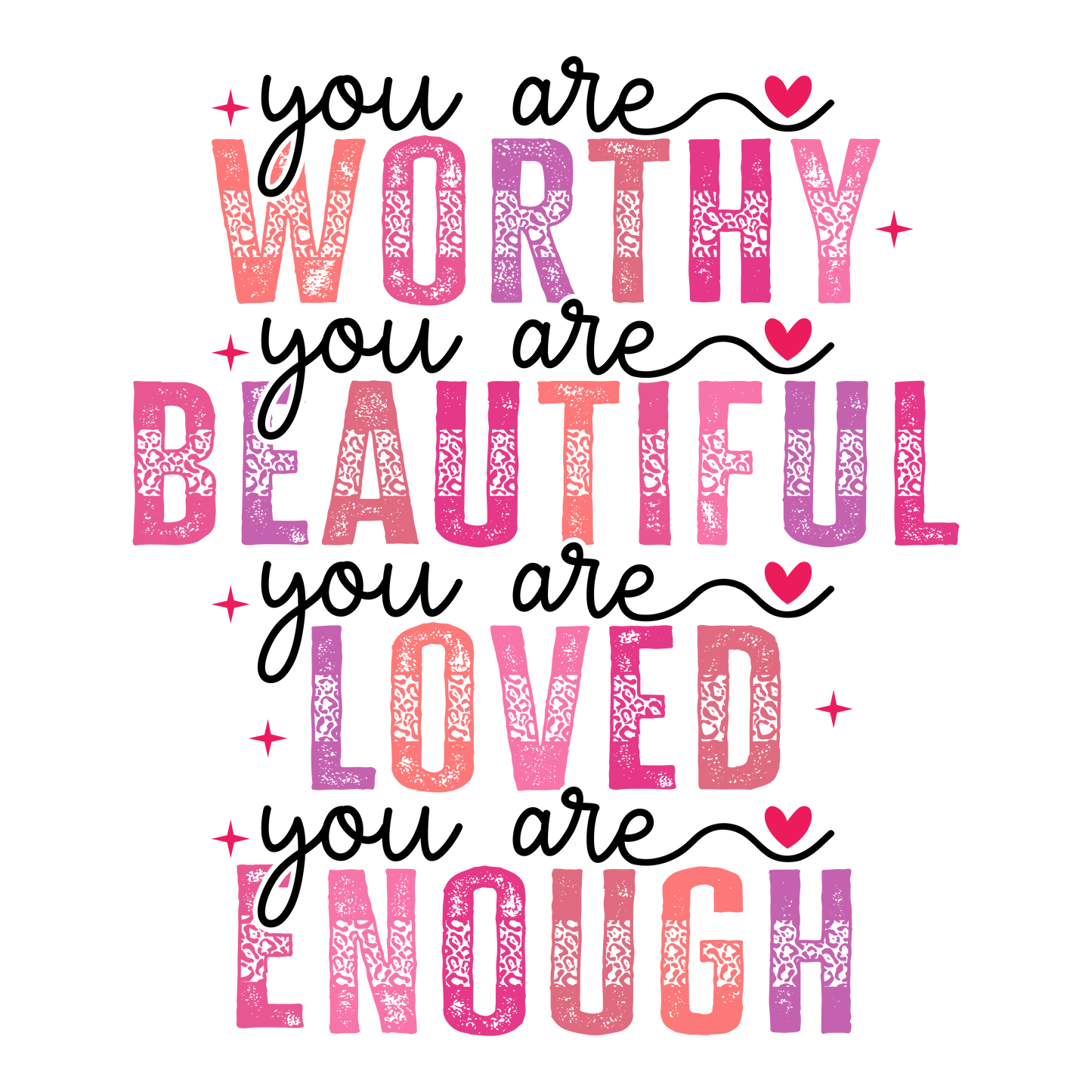 You Are Worthy Single DTF Transfer