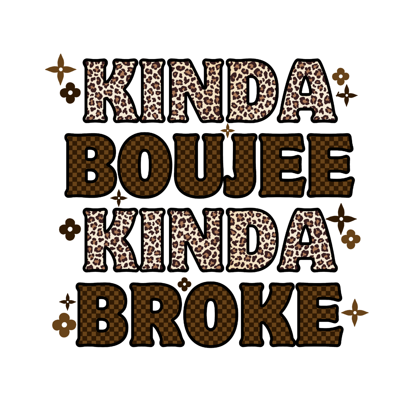 Kinda Boujee Single DTF Transfer