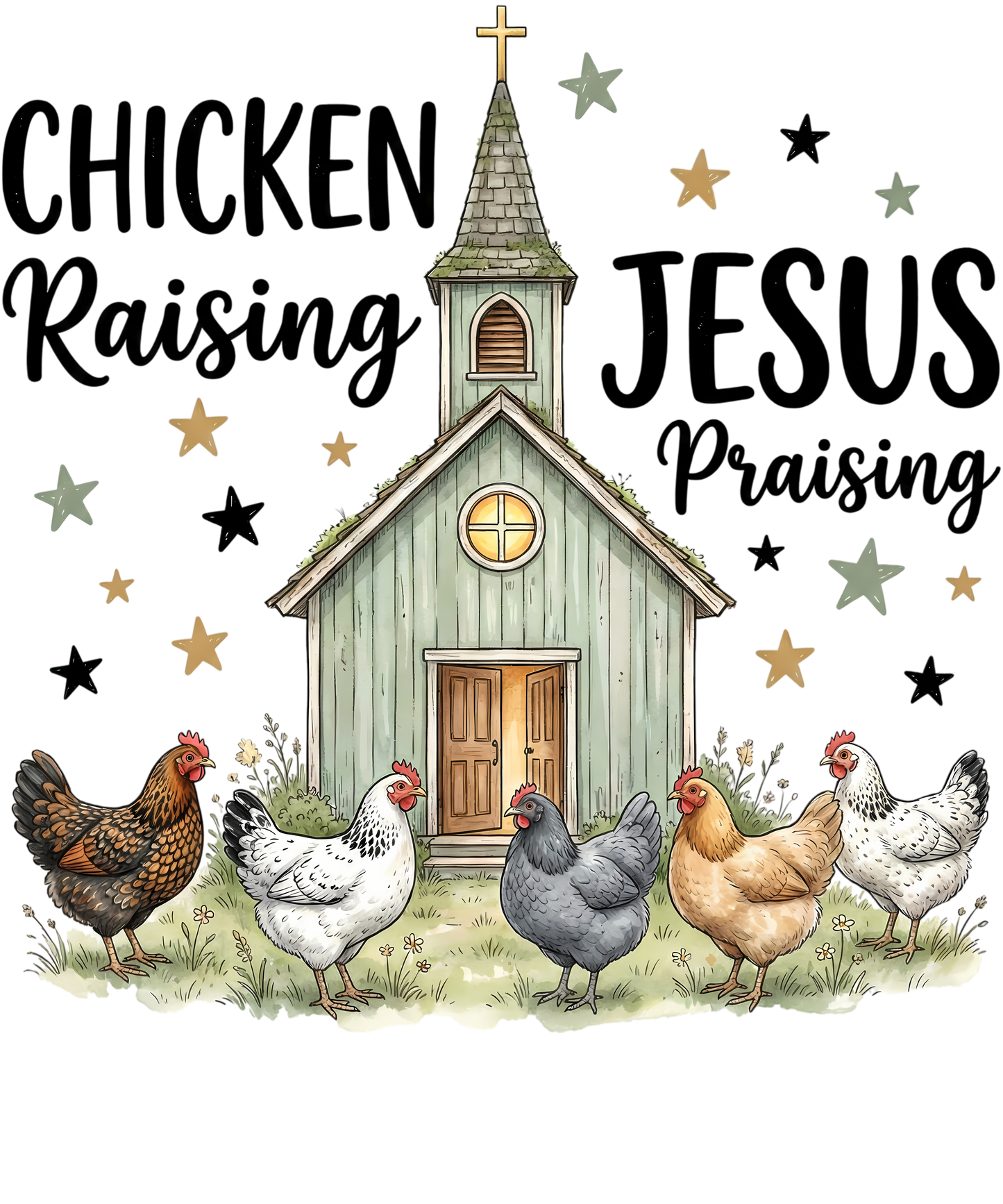 Chicken Raising Jesus Praising Single DTF Transfer