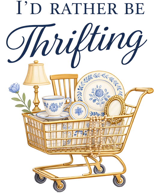 I'd Rather Be Thrifting Single DTF Transfer